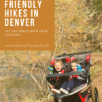 Are you looking for a kid-friendly hike in the Denver area? Have you thought about taking a stroller? Check out these stroller-friendly hikes in Denver, Colorado! Explore the Denver foothills with kids in tow.