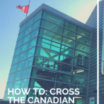 Thinking about driving into Canada for your next road trip? Here's what you need to know about crossing the border into Canada by car!