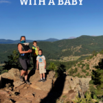 Hiking is a great way to bond with your baby! Get the best tips here to make sure it's enjoyable too! - Tips for Hiking with a Baby - Exploring Through Life